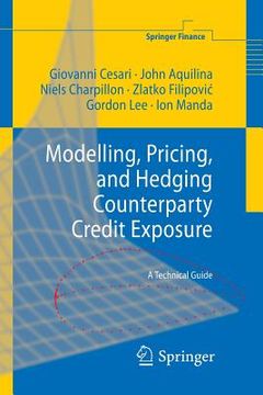 portada modelling, pricing, and hedging counterparty credit exposure: a technical guide