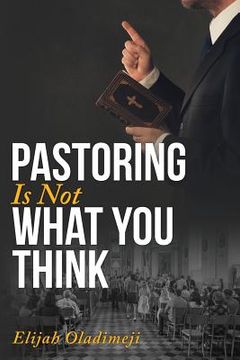 portada Pastoring is Not What You Think (en Inglés)