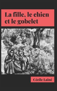 portada La fille, le chien et le gobelet (in French)