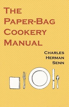 portada The Paper-Bag Cookery Manual (en Inglés)