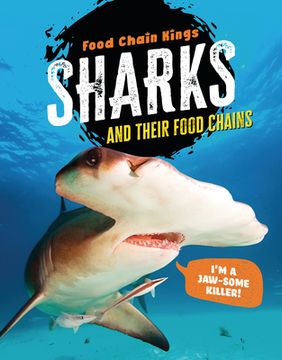 portada Sharks: And Their Food Chains (en Inglés)