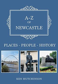 portada A-Z of Newcastle: Places-People-History (en Inglés)