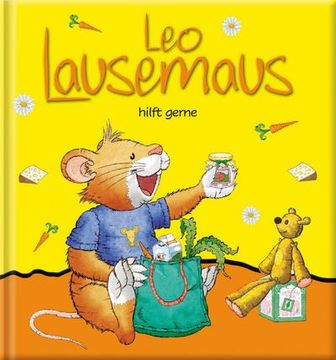 portada Leo Lausemaus Hilft Gerne: Kinderbuch zum Vorlesen Eine Kindergeschichte für Kinder von 2 bis 4 Jahren (in German)