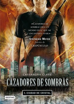 portada Cazadores de Sombras 3: Ciudad de Cristal