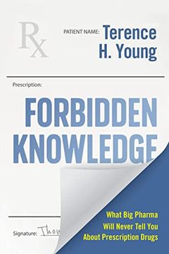 portada Forbidden Knowledge: A Self-Advocate's Guide to Managing Your Prescription Drugs (in English)
