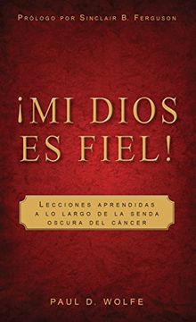 portada Mi Dios Es Fiel! = My God Is True! (in Spanish)