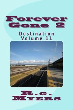 portada Forever Gone: Destination (in English)