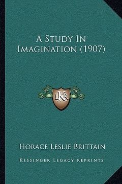 portada a study in imagination (1907) (in English)