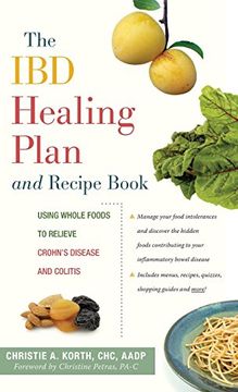 portada The ibd Healing Plan and Recipe Book: Using Whole Foods to Relieve Crohn's Disease and Colitis (en Inglés)