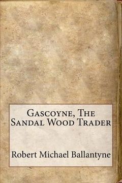 portada Gascoyne, The Sandal Wood Trader