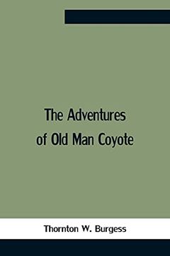 portada The Adventures of old man Coyote (en Inglés)