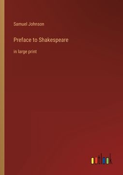 portada Preface to Shakespeare: in large print (in English)