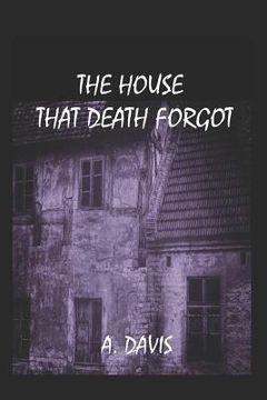 portada The House That Death Forgot (en Inglés)