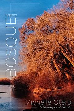 portada Bosque: Poems (The Albuquerque Poet Laureate Series) (en Inglés)
