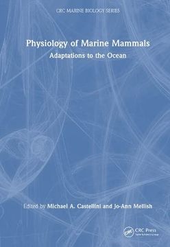 portada Physiology of Marine Mammals: Adaptations to the Ocean (Crc Marine Biology Series) (en Inglés)