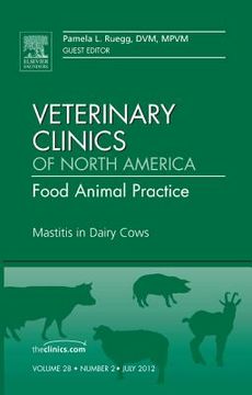 portada Mastitis in Dairy Cows, an Issue of Veterinary Clinics: Food Animal Practice: Volume 28-2 (in English)