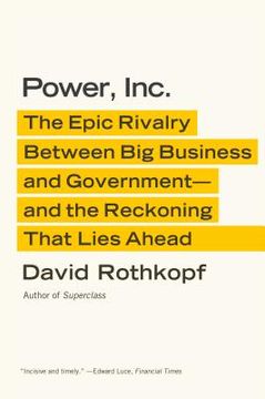 portada power, inc.: the epic rivalry between big business and government--and the reckoning that lies ahead (in English)