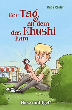portada Der Tag, an dem das Khushi Kam: Schulausgabe (en Alemán)