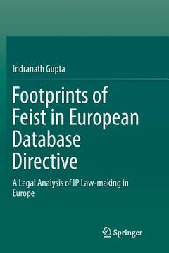 portada Footprints of Feist in European Database Directive: A Legal Analysis of IP Law-Making in Europe (en Inglés)