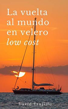 portada La Vuelta al Mundo en Velero low Cost (in Spanish)