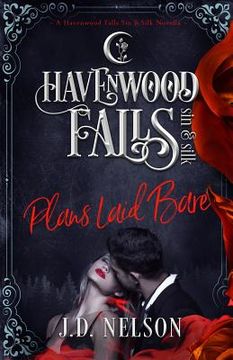 portada Plans Laid Bare: (A Havenwood Falls Sin & Silk Novella) (in English)