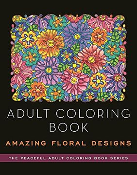 portada Adult Coloring Book: Amazing Floral Designs