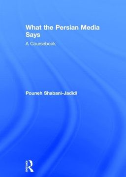 portada What the Persian Media Says: A Coursebook (en Inglés)
