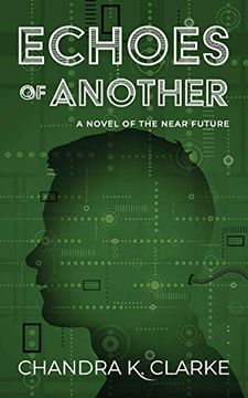 portada Echoes of Another: A Novel of the Near Future (en Inglés)