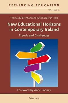 portada New Educational Horizons in Contemporary Ireland: Trends and Challenges. Foreword by Anne Looney (Rethinking Education) (en Inglés)