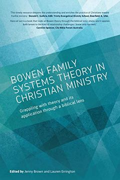 portada Bowen Family Systems Theory in Christian Ministry: Grappling With Theory and its Application Through a Biblical Lens 