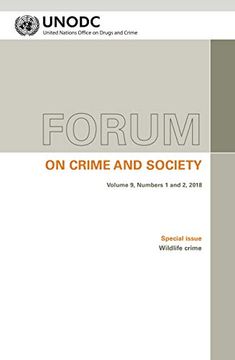 portada Forum on Crime and Society Vol. 9, Numbers 1 and 2, 2018: Special Issue - Wildlife Crime (en Inglés)