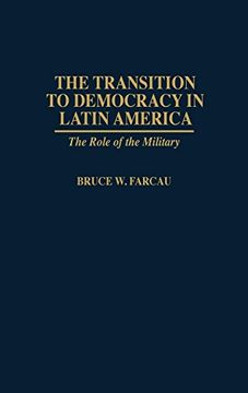 portada The Transition to Democracy in Latin America: The Role of the Military (in English)