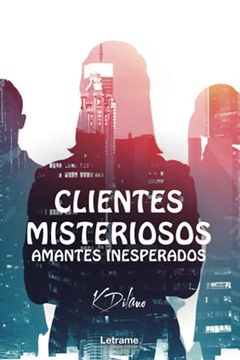 portada Clientes Misteriosos, Amantes Inesperados (in Spanish)