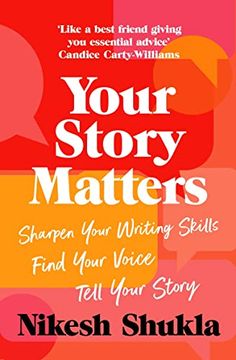 portada Your Story Matters: Find Your Voice, Sharpen Your Skills, Tell Your Story