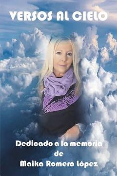 portada Versos al cielo: Dedicado a la memoria de Maika Romero López