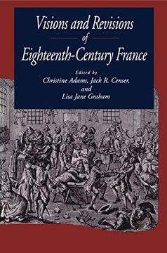 portada Visions and Revisions of Eighteenth-Century France (en Inglés)