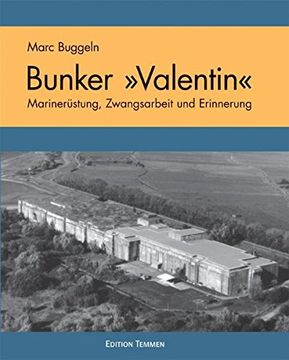 portada Der U-Boot Bunker ' Valentin' (en Alemán)