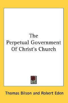 portada the perpetual government of christ's church