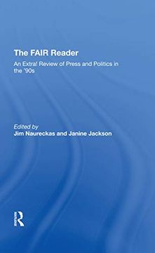 portada The Fair Reader: An Extra! Review of Press and Politics in the '90S (en Inglés)