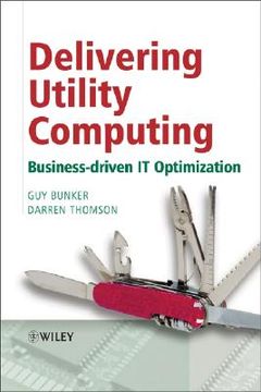 portada delivering utility computing: business-driven it optimization