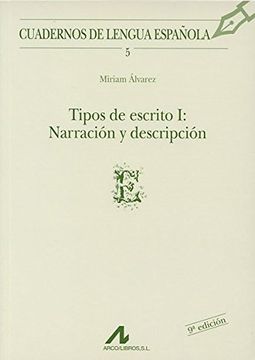 portada Tipos de Escrito i: Narracion y Descripcion (in Spanish)