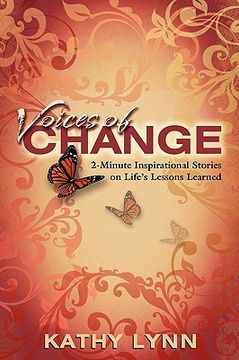 portada voices of change 2-minute inspirational stories on life's lessons learned (en Inglés)