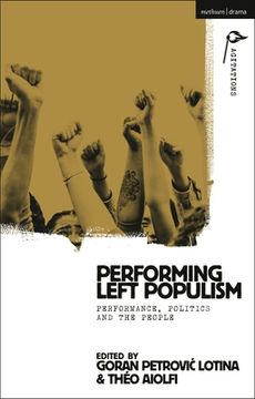 portada Performing Left Populism: Performance, Politics and the People (en Inglés)