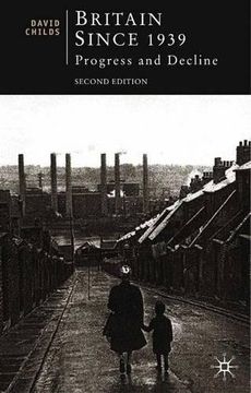portada Britain Since 1939: Progress and Decline (British Studies Series) (en Inglés)