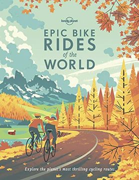 portada Epic Bike Rides of the World (Lonely Planet) (en Inglés)