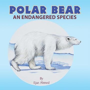 portada Polar Bear: An endangered species (in English)