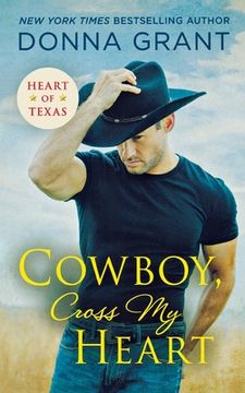 portada Cowboy, Cross my Heart (Heart of Texas, 2) 