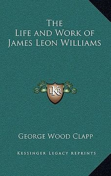 portada the life and work of james leon williams (in English)