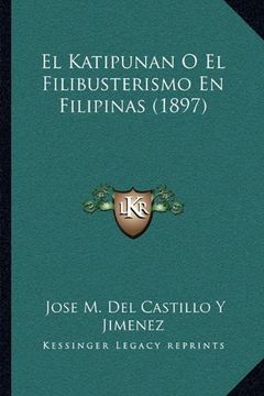 portada El Katipunan o el Filibusterismo en Filipinas (1897) (in Spanish)