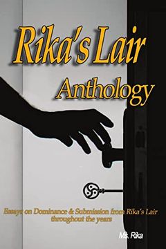 portada Rika's Lair Anthology: Essays on Dominance and Submission From Rika's Lair Throughout the Years (en Inglés)